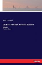 Deutsche Familien. Novellen aus dem Leben