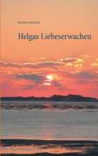 Helgas Liebeserwachen