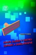 Kvalita služieb v cestnej doprave a zasielateľstve