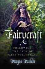 Fairycraft - Following the Path of Fairy Witchcraft