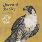 Jackie Morris Queen of the Sky