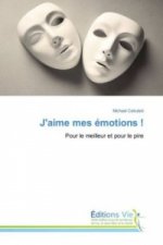 J'aime mes émotions !