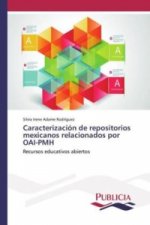 Caracterización de repositorios mexicanos relacionados por OAI-PMH