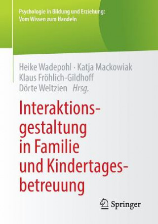 Interaktionsgestaltung in Familie Und Kindertagesbetreuung