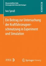Beitrag Zur Untersuchung Der Kraftfahrzeugverschmutzung in Experiment Und Simulation