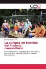 La cultura en función del trabajo comunitario