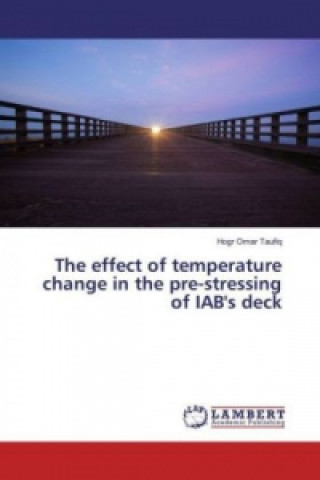 The effect of temperature change in the pre-stressing of IAB's deck