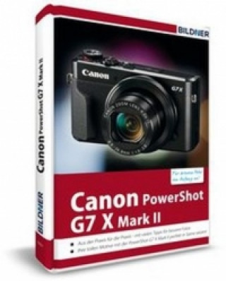 Canon PowerShot G7X Mark II - Für bessere Fotos von Anfang an!