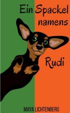 Spackel namens Rudi
