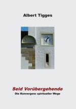 Seid Vorubergehende