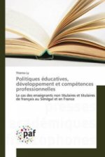 Politiques éducatives, développement et compétences professionnelles