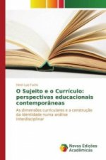 O Sujeito e o Currículo: perspectivas educacionais contemporâneas