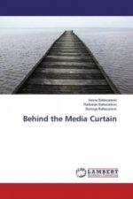 Behind the Media Curtain