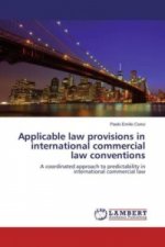 Applicable law provisions in international commercial law conventions