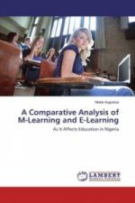 A Comparative Analysis of M-Learning and E-Learning
