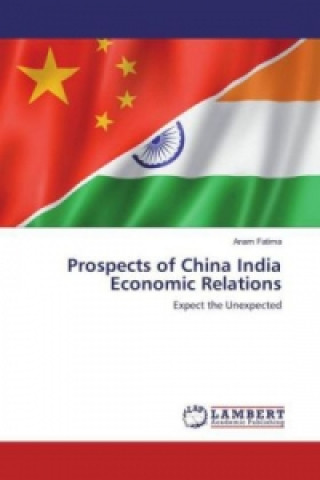 Prospects of China India Economic Relations
