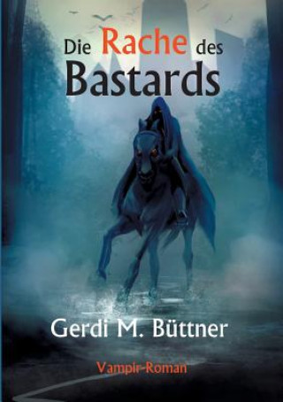 Rache des Bastards