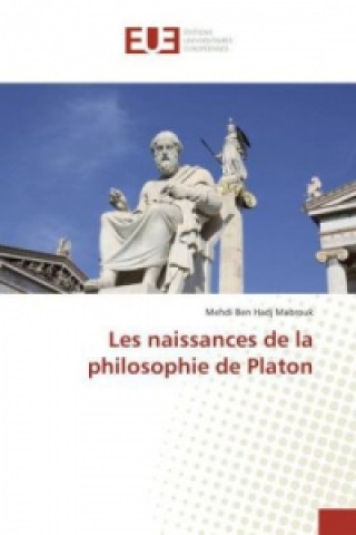 Les naissances de la philosophie de Platon