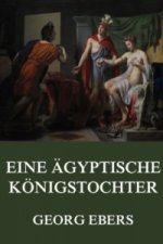 Eine ägyptische Königstochter