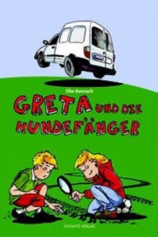 Greta und die Hundefänger