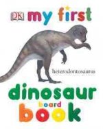 MY FIRST DINOSAUR BOARD BOOK