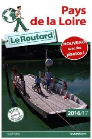 Guide du Routard Pays de la Loire 2016/2017