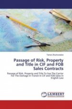 Passage of Risk, Property and Title in CIF and FOB Sales Contracts