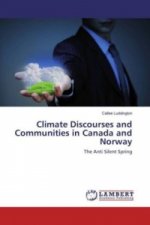 Climate Discourses and Communities in Canada and Norway