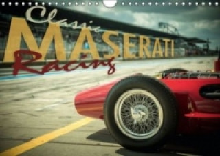Classic Maserati Racing (Wandkalender 2017 DIN A4 quer)