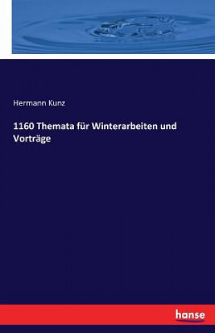 1160 Themata fur Winterarbeiten und Vortrage