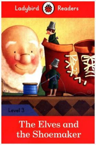 Elves and the Shoemaker - Ladybird Readers Level 3
