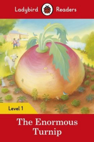 Ladybird Readers Level 1 - The Enormous Turnip (ELT Graded Reader) (Ladybird)(Miękka)