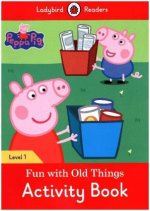 Peppa Pig: Fun with Old Things Activity Book - Ladybird Readers Level 1