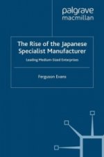 The Rise of the Japanese Specialist Manufacturer