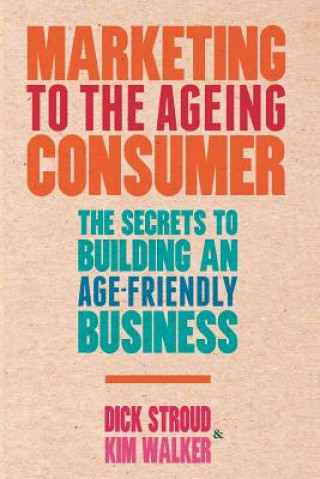 Marketing to the Ageing Consumer