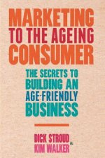 Marketing to the Ageing Consumer