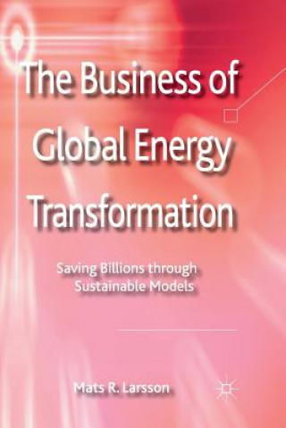 The Business of Global Energy Transformation