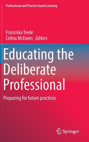 Educating the Deliberate Professional
