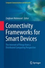 Connectivity Frameworks for Smart Devices