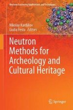 Neutron Methods for Archaeology and Cultural Heritage