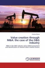 Value creation through M&A: the case of the O&G industry