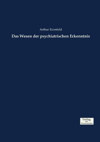 Das Wesen der psychiatrischen Erkenntnis