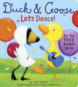 Duck & Goose, Let's Dance! (with an original song) (Tad Hills)(Leporelo)
