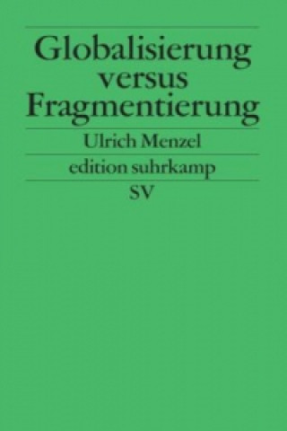 Globalisierung versus Fragmentierung