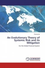 An Evolutionary Theory of Systemic Risk and its Mitigation