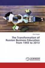 The Transformation of Russian Business Education from 1993 to 2013