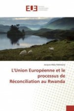 L'Union Européenne et le processus de Réconciliation au Rwanda