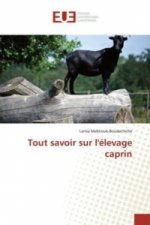 Tout savoir sur l'élevage caprin