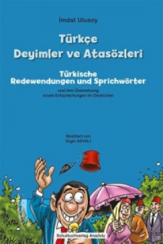 Türkçe Deyimler ve Atsözleri - Türkische Redewendungen und Sprichwörter