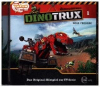 Dinotrux - Neue Freunde, 1 Audio-CD